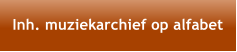 Inh. muziekarchief op alfabet